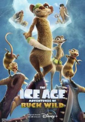 The Ice Age Adventures of Buck Wild                ไอซ์ เอจ การผจญภัยของบั๊ค ไวด์                2022