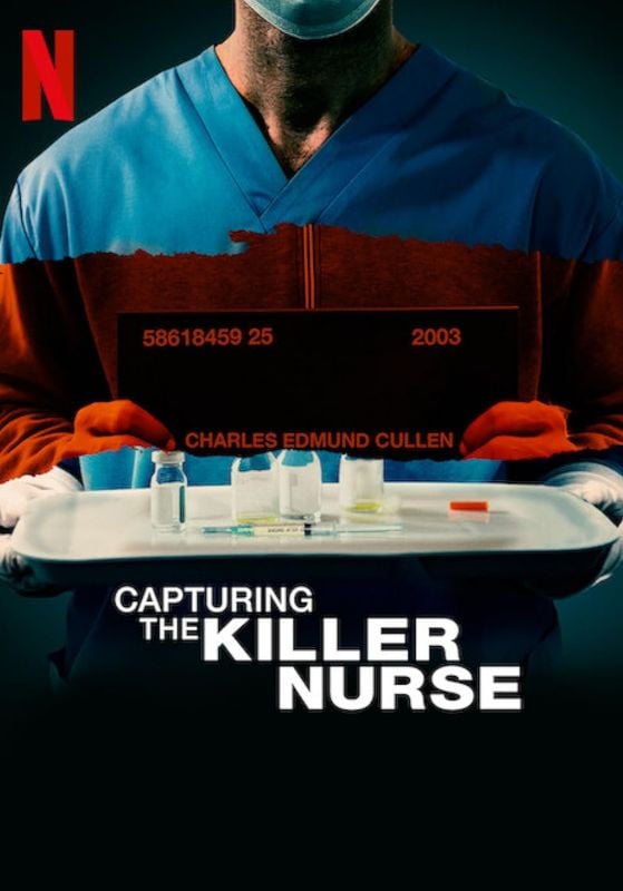 Capturing the Killer Nurse                ตามจับพยาบาลฆาตกร                2022