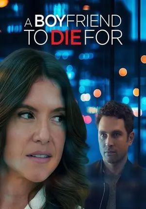 A Boyfriend to Die For                                2025