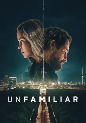 Unfamiliar พากย์ไทย                สายลับซ่อนเร้น                2026