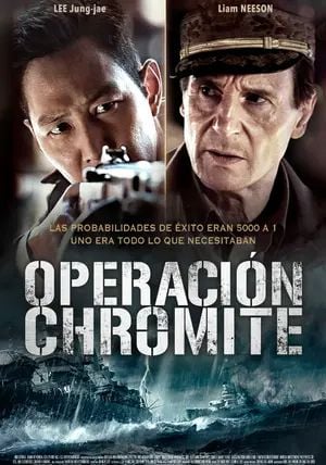 Operation Chromite.                ปฏิบัติการระห่ำยึดสะท้านโลก                2016