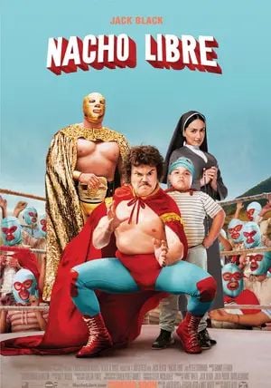 Nacho Libre                นายนักบุญ คุณนักปล้ำ                2006
